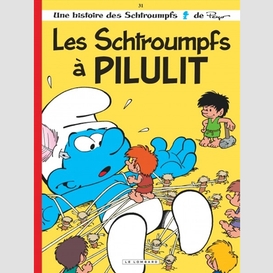 Schtroumpfs a pilulit (les)