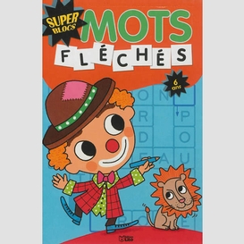 Mots fleches 6 ans