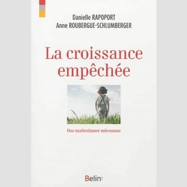 Croissance empechee (la)