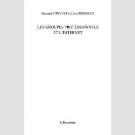 Les groupes professionnels et l'internet