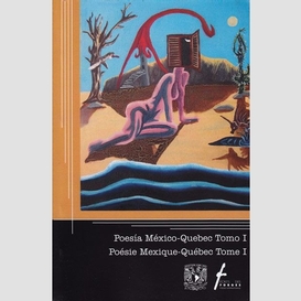 Poesie mexique-quebec t.1 (franc./esp.)