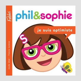 Phil & sophie - je suis optimiste