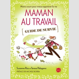 Maman au travail guide de survie