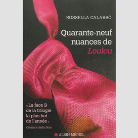 Quarante-neuf nuances de loulou