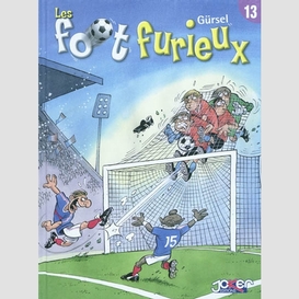 Foot furieux t.13 (les)