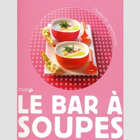 Bar a soupes (le)