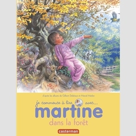 Martine dans la foret je commence a lire