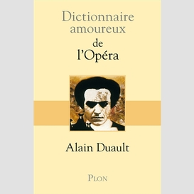 Dictionnaire amoureux de l'opera