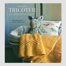 Tricoter en attendant bebe