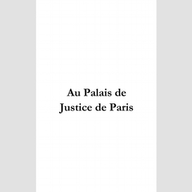 Au palais de justice de paris