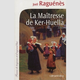 Maitresse de ker-huella (la)