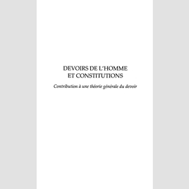 Devoirs de l'homme et constitutions