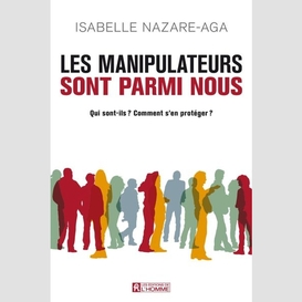 Les manipulateurs sont parmi nous