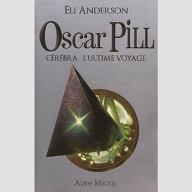 Oscar pill t5 -celebra l'ultime voyage