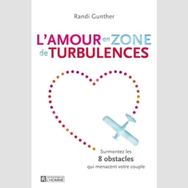 L'amour en zone de turbulences