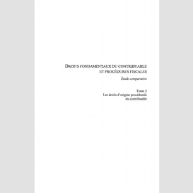 Droits fondamentaux du contribuable et procédures fiscales, étude comparative