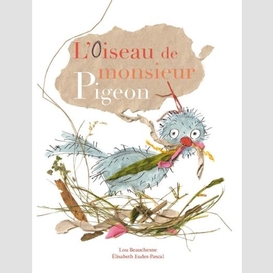 Oiseau de monsieur pigeon -l'