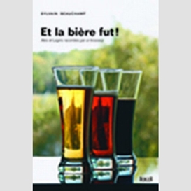 Et la bière fut!