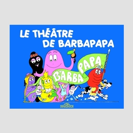 Theatre de barbapapa -le