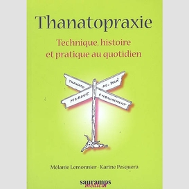 Thanatopraxie technique histoire pratiqu
