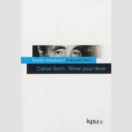 Carlos sorin filmer pour rever