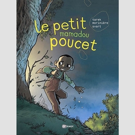 Petit mamadou poucet (le)