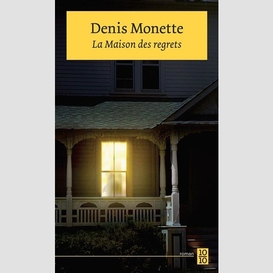 Maison des regrets -la