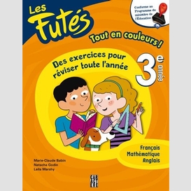 Futes 3e annee (les)