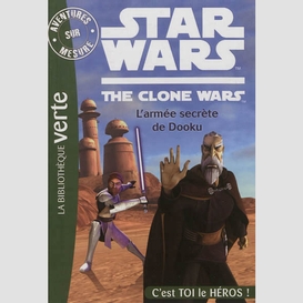 Star wars the clone wars armee secrete d