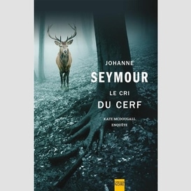 Cri du cerf (le)