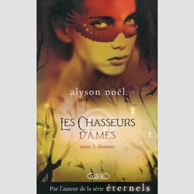 Les chasseurs d'âmes - tome 1