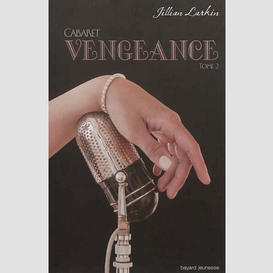 Vengeance t.2 cabaret