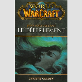 World of warcraft deferlement (le)