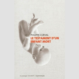 Testament d'un enfant mort (le)