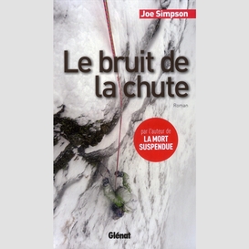 Bruit de la chute (le)