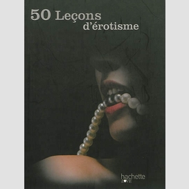 50 lecons d'erotisme