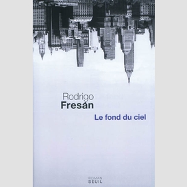 Fond du ciel (le)