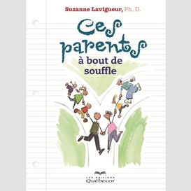 Ces parents à bout de souffle