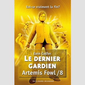 Artemis fowl t08 dernier gardien