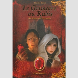 Grimoire au rubis t.3 au temps des reven