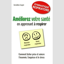 Ameliorez votre sante apprenant respirat