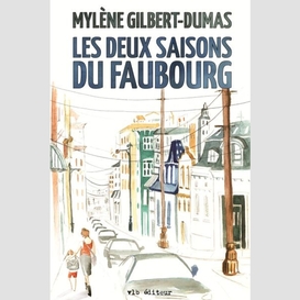 Les deux saisons du faubourg