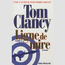 Ligne de mire - tome 2