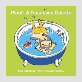 Plouf a l'eau avec galette