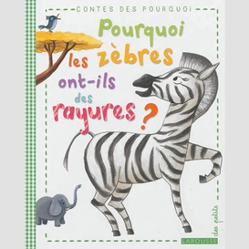 Pourquoi les zebres ont-ils des rayures