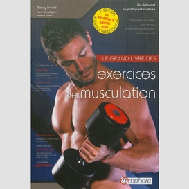 Grand livre des exercices de musculation