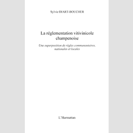 La réglementation vitivinicole champenoise