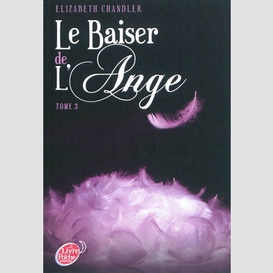 Baiser de l'ange (le) t.3