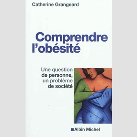 Comprendre l'obésité