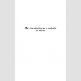 Marxisme et critique de la modernité en afrique